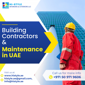Hi-Style Interiors & Exteriors: Your Premier Choice for Building Contractors and Maintenance in UAE