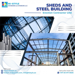 Crafting Excellence: Hi Style Interiors & Exteriors - Your Premier Sheds and Steel Buildings Erection Contractor in UAE